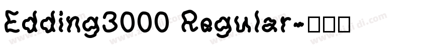 Edding3000 Regular字体转换